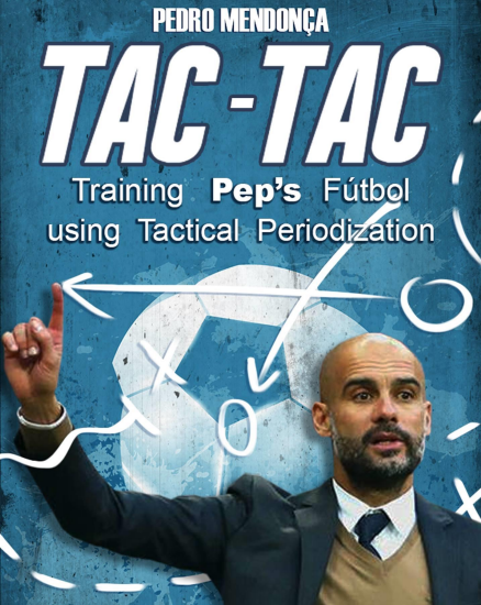 TAC – TAC training pep's futbol using tactical periodization