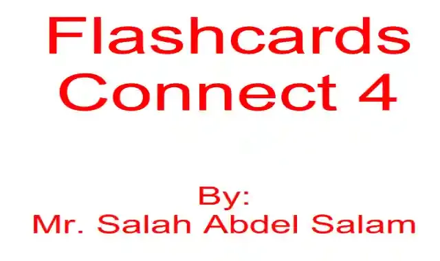 جميع فلاش كاردز كونكت 4 للصف الرابع الابتدائى الترم الاول 2022 كاملة flashcards connect 4 term 1
