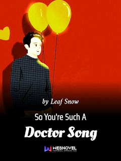 Descarga gratis novela web So You’re Such A Doctor Song en español en pdf y epub por MEGA en tu blog asianovelaspdf