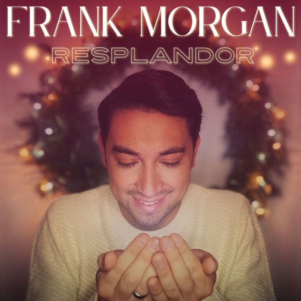 Frank Morgan – Resplandor (Single) 2021