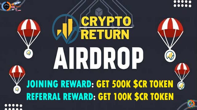 Crypto Return Airdrop of 500K $CR Token Free