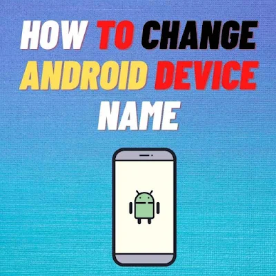 change android device name