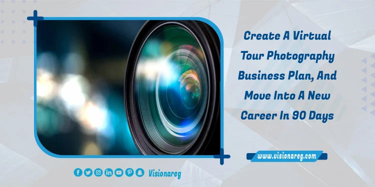 Virtual tour photography business plan