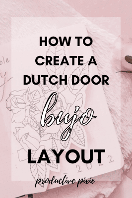 How to Create a Dutch Door Bullet Journal Layout Step-by-Step