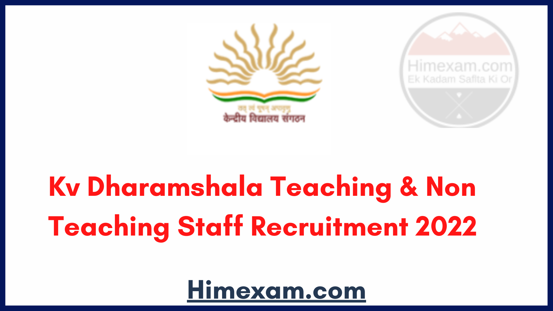 Kv Dharamshala Teaching & Non Teaching Staff Recruitment 2022