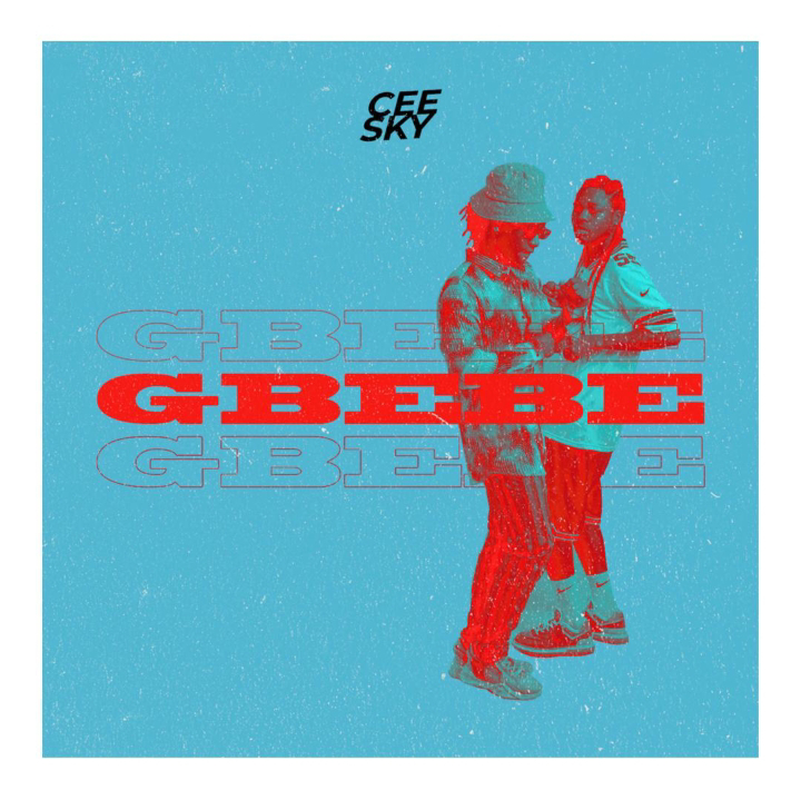 Music: Ceesky - Gbebe