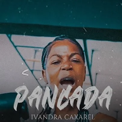 Ivandra Caxarel - Pancada