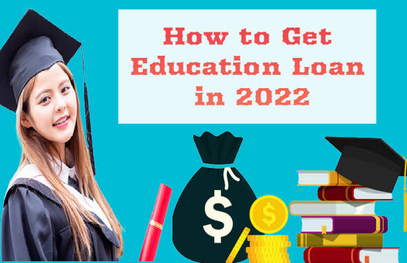 How to Get Education Loan from Bank in 2022 | Student Loan