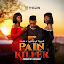 AUDIO: Kusah X Kataleya & Kandle – Pain Killer