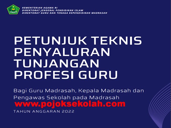 Juknis Penyaluran Tunjangan Profesi Guru (TPG) Madrasah Tahun 2022