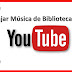 Bajar Música de Biblioteca de YouTube