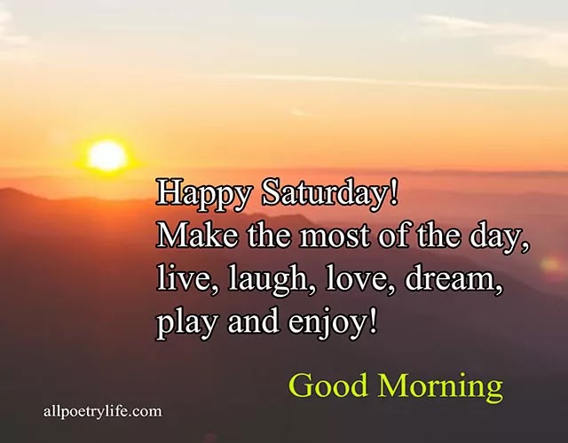 Best Good Morning Happy Saturday Images And Quotes English