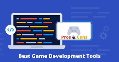 Pros And Cons Of Best Game Development Tools - Cubicalseo