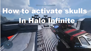 How to activate skulls Halo Infinite, read here