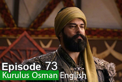 Kurulus Osman episode 73 With English Subtitles