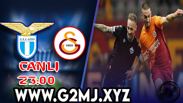 Lazio – Galatasaray maçını canlı izle