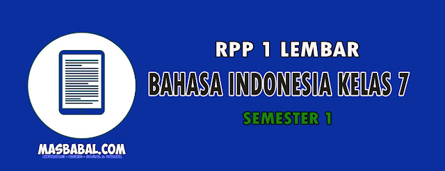 RPP 1 Lembar Bahasa Indonesia Kelas 7 Semester 1 Tahun 2022