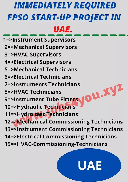 IMMEDIATELY REQUIRED FPSO Start-Up project in UAE.