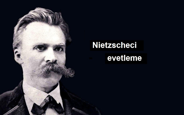 Nietzscheci evetleme