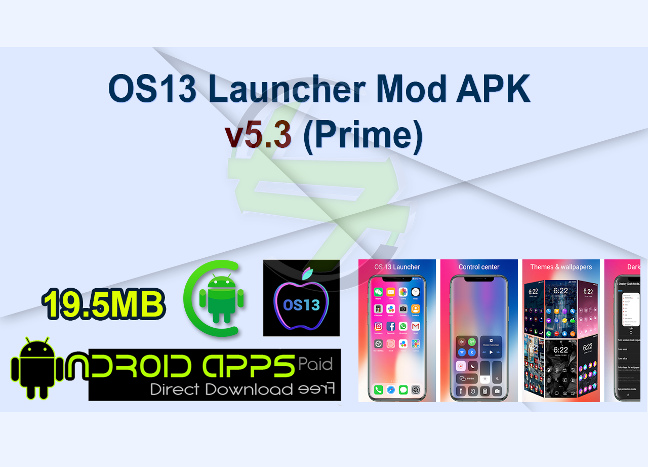 OS13 Launcher Mod APK v5.3 (Prime)