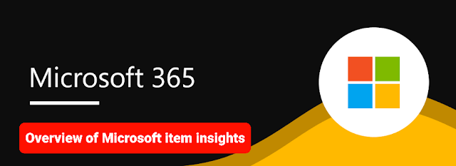 Microsoft item  insights overview