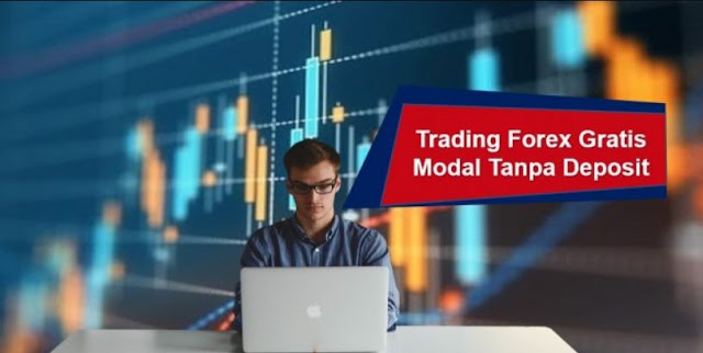 5 Trading Forex Gratis Modal Tanpa Deposit