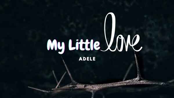 my little love lyrics by adele