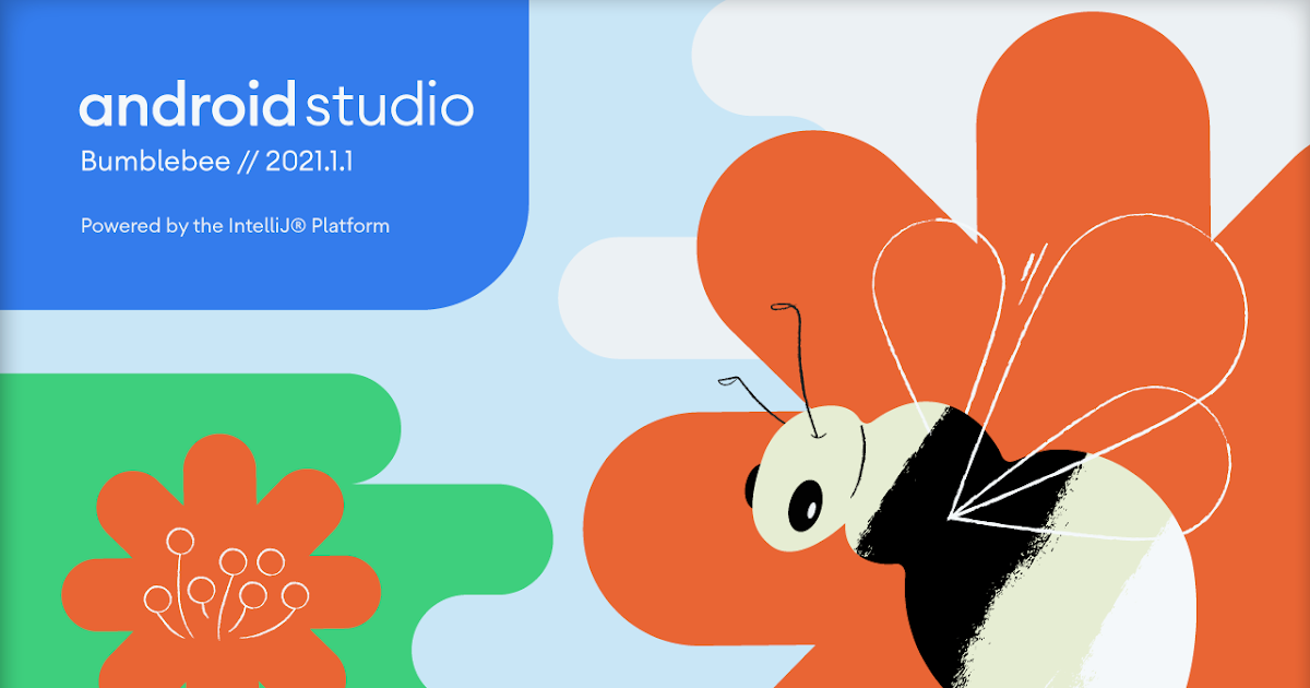 Android Developers Blog: Android Studio Bumblebee (2021.1.1) Stable