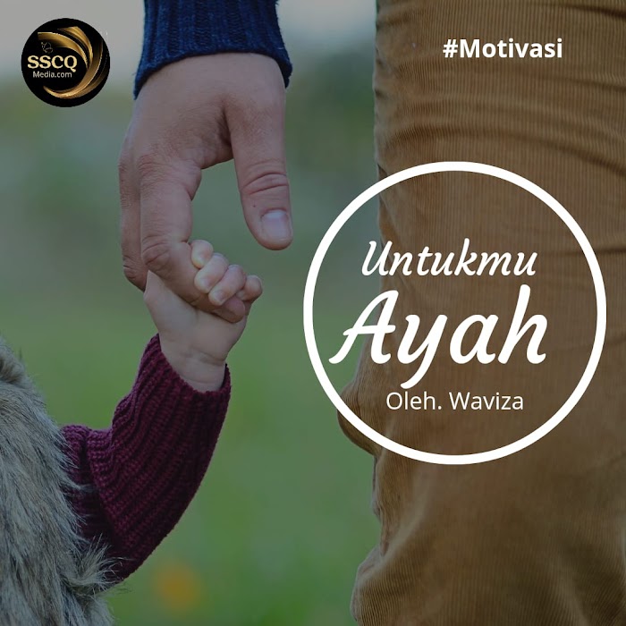 Untukmu Ayah
