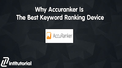 Why Accuranker Is The Best Keyword Ranking Device