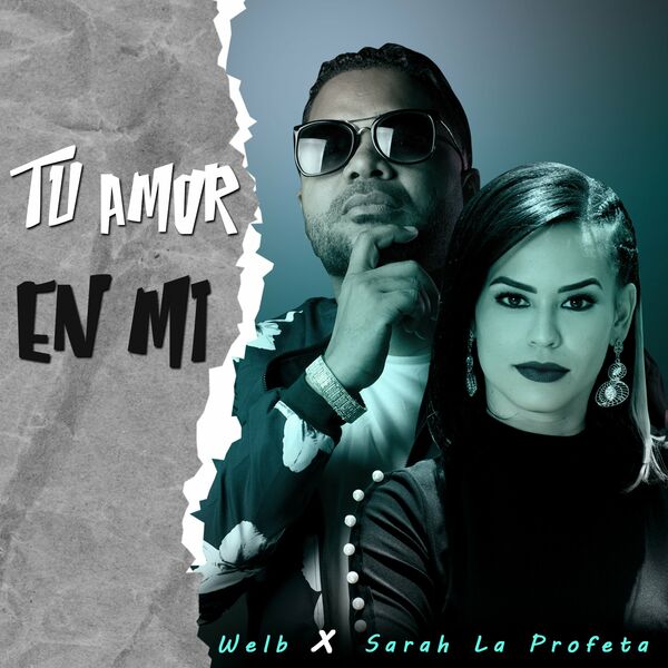Welb – Tu Amor En Mi (Feat.Sarah La Profeta) (Single) 2022