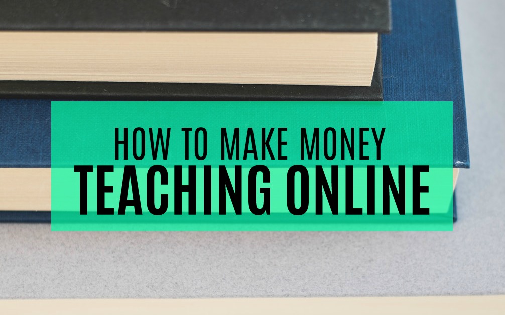 How to Earn Money from Online Teaching