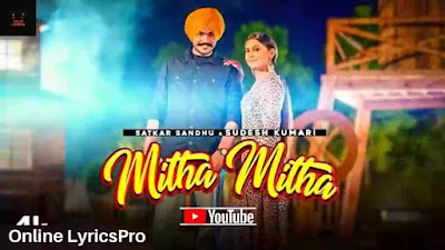 Mitha Mitha Lyrics Satkar Sandhu