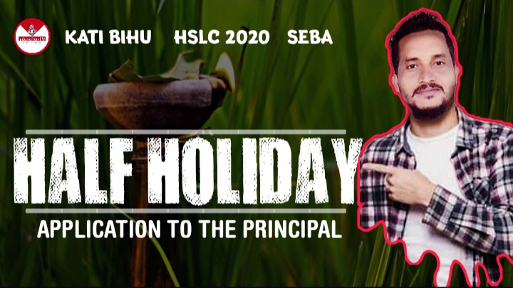 Application to Principal for Half holiday class 10 SEBA