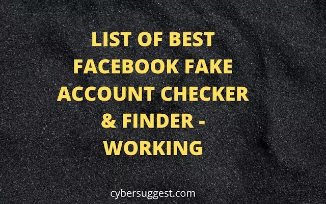 LIST OF BEST FACEBOOK FAKE ACCOUNT CHECKER & FINDER - WORKING