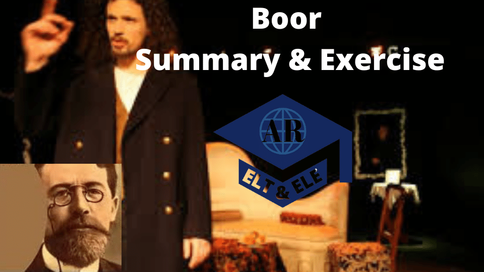 The Boor Summary & Exercise [One-Act Play by Anton Chekhov]