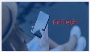 أهم مجالات وفوائد التكنولوجيا المالية أو FinTech