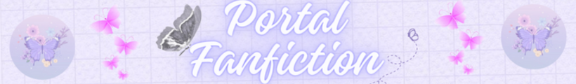 Portal Fanfiction ✓