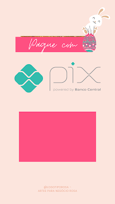 Pague com Pix - (Abril) - Coelho/Ovo de Páscoa Rosa Pink