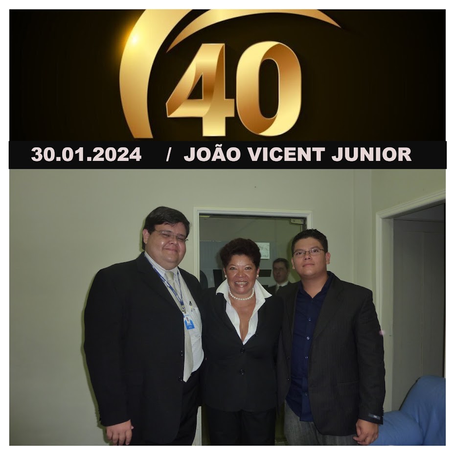 30.01.2024 / 40 ANOS DE JOÃO VICENT JUNIOR / MEU FILHO