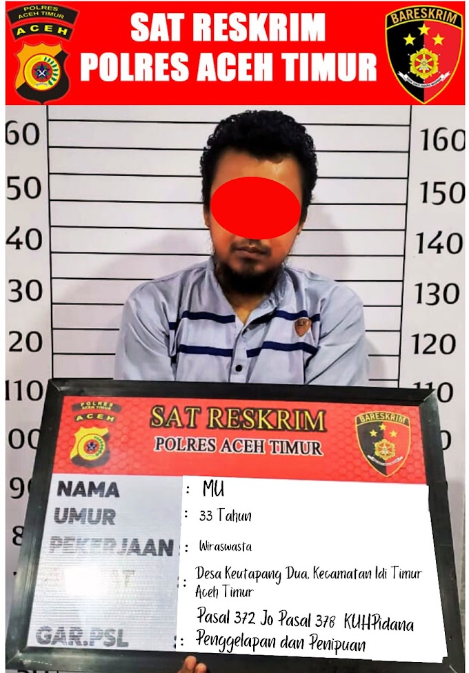 Satreskrim Polres Aceh Timur Amankan Pelaku Penipuan dan Penggelapan, Kerugian Mencapai Ratusan Juta Rupiah