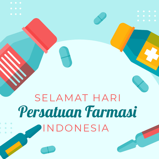 Kumpulan Gambar Selamat Hari Persatuan Farmasi Indonesia 2022