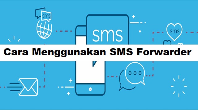  namun layanan pesan singkat yang menggunakan pulsa ini tetap dibutuhkan di hingga saat in Cara Menggunakan SMS Forwarder Terbaru