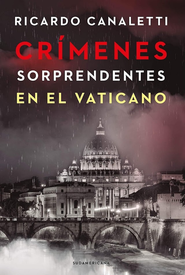 Ricardo Canaletti - Crímenes Sorprendentes en el Vaticano 