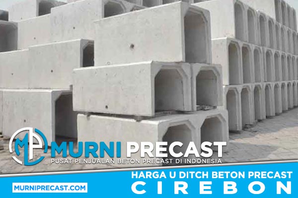 Harga U Ditch Cirebon