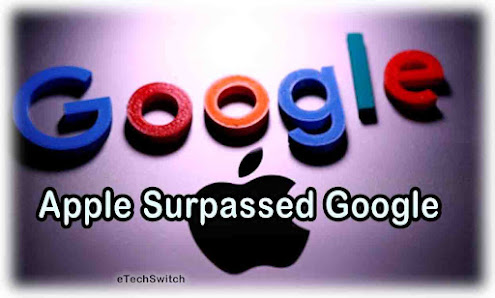 Apple surpassed Google