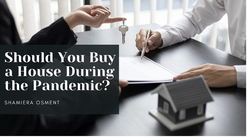 Should You Buy a House During the Pandemic