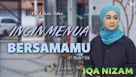 Lirik Ingin Menua Bersamamu - Iqa Nizam