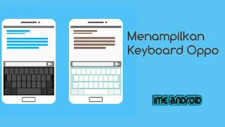 Keyboard di hp Oppo tidak muncul