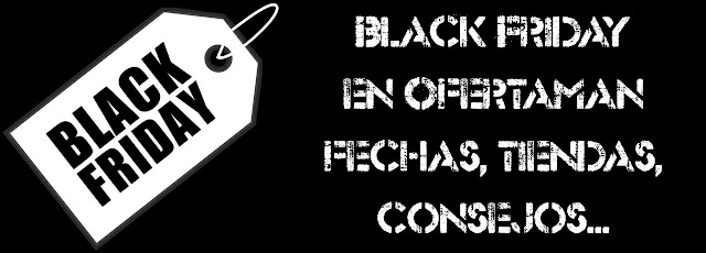black-friday-2021-en-ofertaman-informacion-fechas-consejos-tiendas